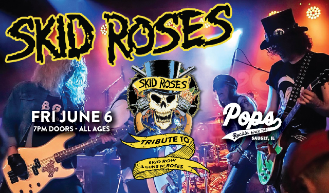 SKID ROSES - Tribute To Skid Row & Guns N' Roses