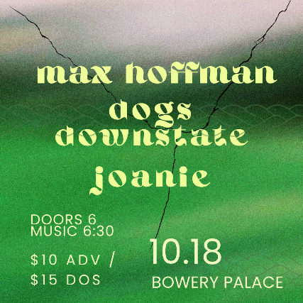 Max Hoffman | Dogs Downstate | Joanie