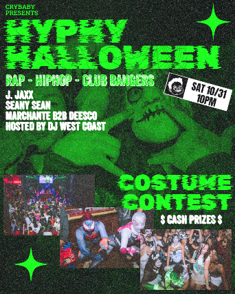 HYPHY HALLOWEEN w/ J. Jaxx + Seanny Seann + Marchante B2B Deesco + Hosted by West Coast, photo 2 of 2