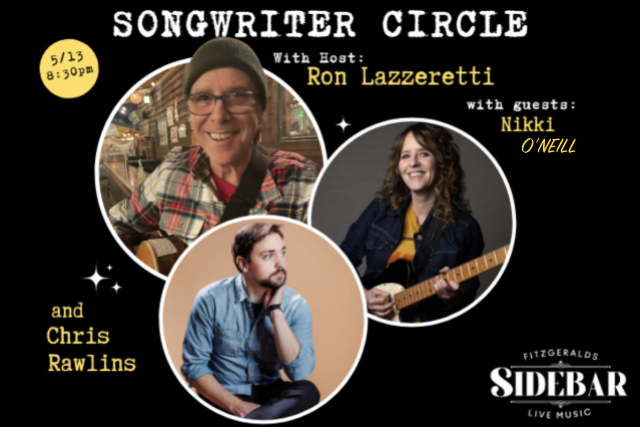 Songwriter Circle w/ host Ron Lazzeretti and guests Nikki O'Neal and Chris Rawlins