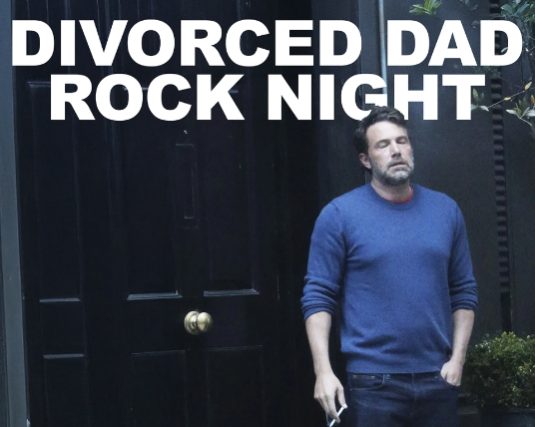 DIVORCED DAD ROCK NIGHT!