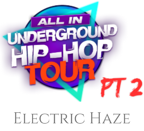 All In Underground Hip Hop Tour Pt 2