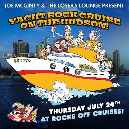 Joe McGinty & Loser's Lounge Present: Yacht Rock Cruise On The Hudson