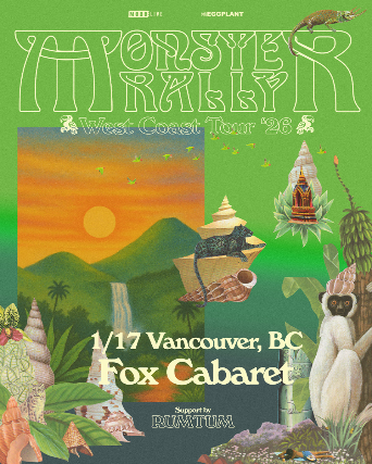 Monster Rally with Special Guests at The Fox Cabaret – Vancouver, Canada
