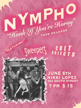 Nympho tape release show w/ Sweepers and Cult Objects
