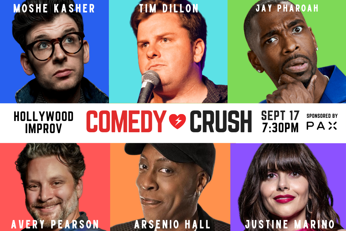 COMEDY CRUSH *JUST ADDED: TIM DILLON* Ft. Jay Pharoah, Arsenio Hall, Moshe Kasher, Justine Marino, Avery Pearson