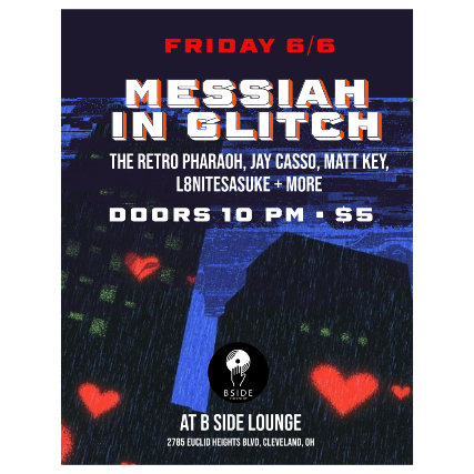 Messiah in Glitch, The Retro Pharaoh, Jay Casso, Matt Key, L8niteSasuke