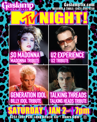 MTV NIGHT!... U2 + BILLY IDOL + MADONNA + TALKING HEADS TRIBUTES