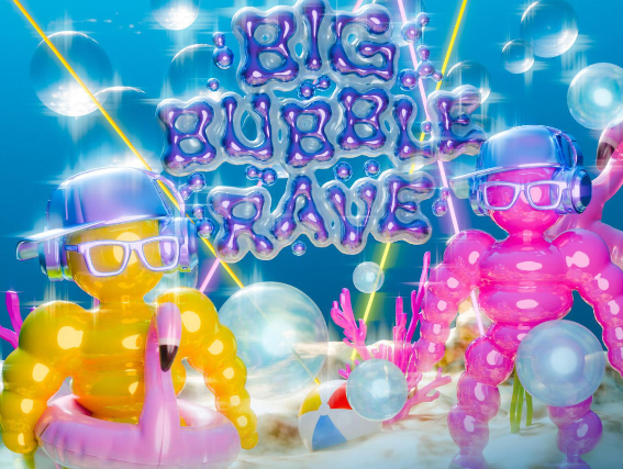 Big Bubble Rave