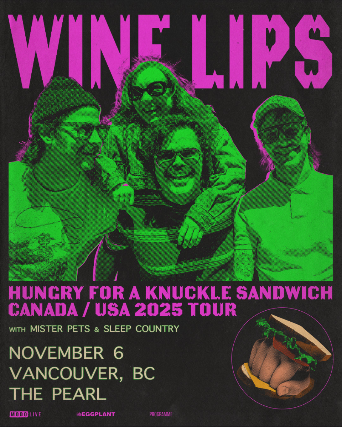 Wine Lips with Special Guests at The Pearl – Vancouver, Canada
