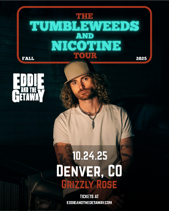 EDDIE AND THE GETAWAY at Grizzly Rose – Denver, CO