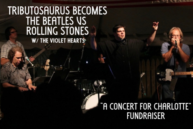TRIBUTOSAURUS BECOMES THE BEATLES VS STONES: A Concert for Charlotte FUNDRAISER w/ The Violet Hearts