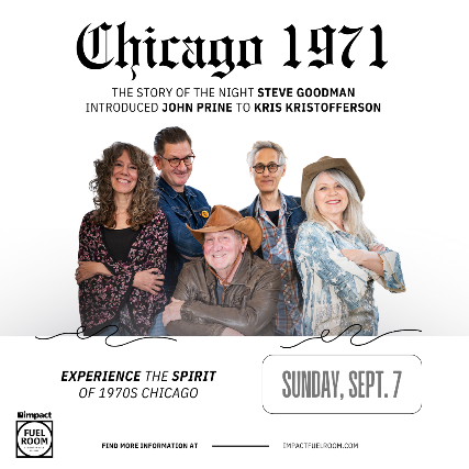 “Chicago 1971” The Story of the Night Steve Goodman Introduced Kris Kristofferson to John Prine