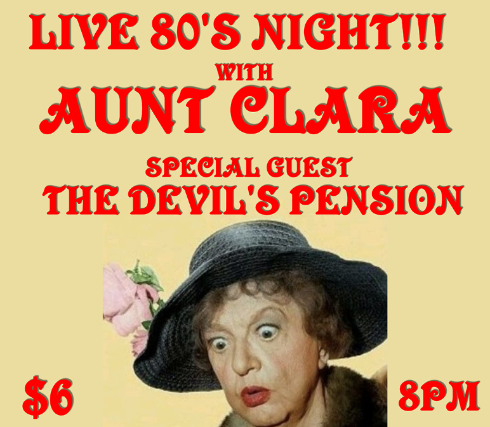 LIVE 80s Night w/ AuNT CLARA & The Devils Pension