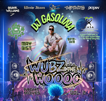 Wubz in the Woo w/ DJ Gasolina