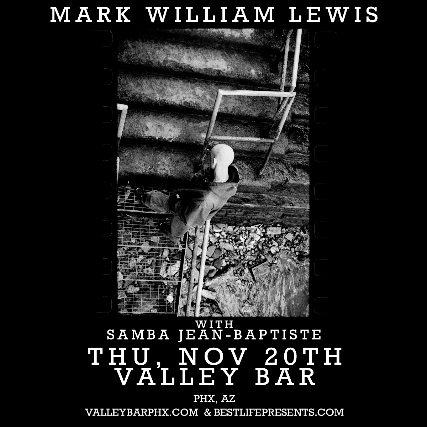 MARK WILLIAM LEWIS at Valley Bar – Phoenix, AZ