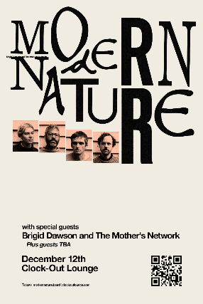 Clock-Out Lounge Presents: Modern Nature (UK) w/  Brigid Dawson and The Mother's Network plus guests tba