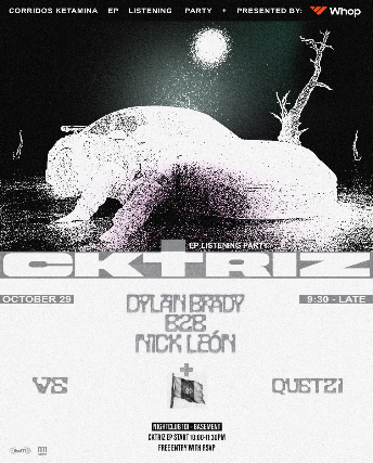 Corridos Ketamina Cktriz EP Listening Dylan Brady b2b Nick León VS Quetzi