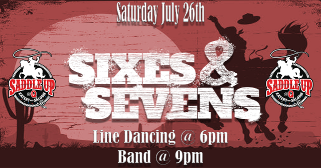 Sixes & Sevens Live at Saddle Up @ Q