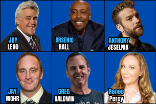 Tonight at the Improv ft. Jay Leno, Anthony Jeselnik, Arsenio Hall, Jay Mohr, Greg Baldwin, Renee Percy & more TBA