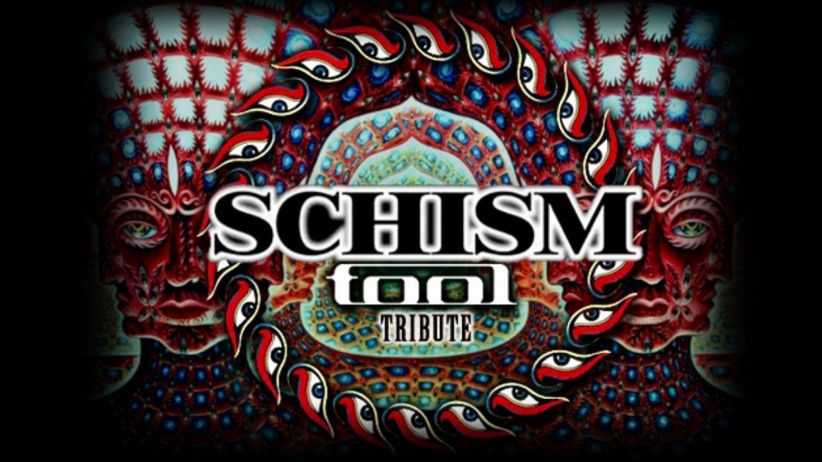 SCHISM (TOOL TRIBUTE) with Guests - 20/11/26