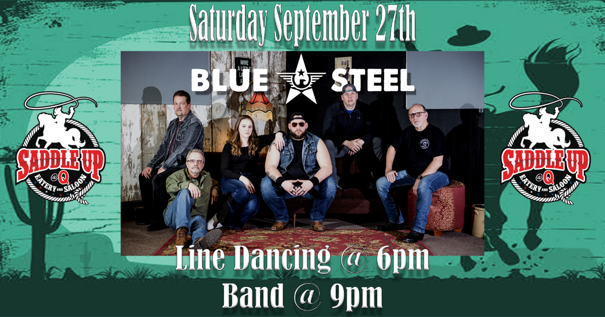 Blue Steel Live at Saddle Up @ Q