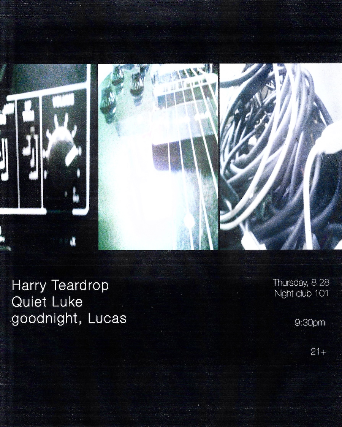 Quiet Luke, Harry Teardrop, Goodnight Lucas