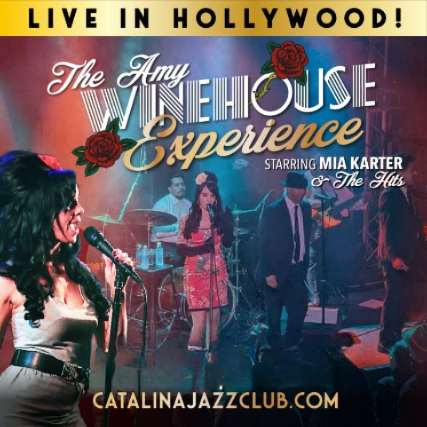 THE WINEHOUSE EXPERIENCE starring Mia Karter || Tribute to Grammy-winning Icon AMY WINEHOUSE at Catalina Bar & Grill – Hollywood, CA