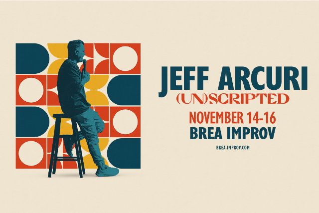 Jeff Arcuri: (UN)SCRIPTED at Brea Improv – Brea, CA