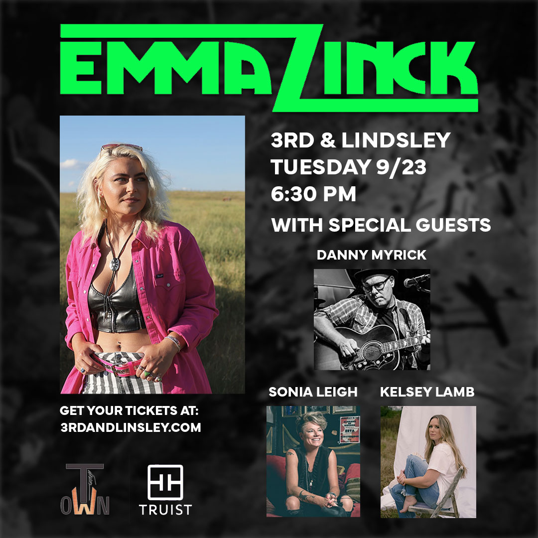 Emma Zinck With Special Guests Danny Myrick , Sonia Leigh & Kelsey L...