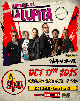 La Lupita at La Santa – Santa Ana, CA