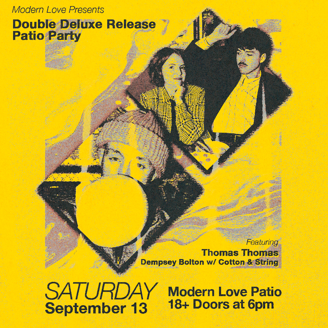 Double Deluxe Release Patio Party! Thomas Thomas w/ Dempsey Bolton with Cotton & Stri...