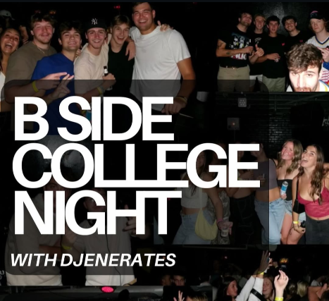 COLLEGE NIGHT at B Side with DJENERATES