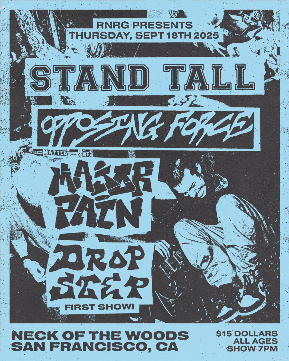 Stand Tall/ Opposing Force/ Major Pain/ Drop Step