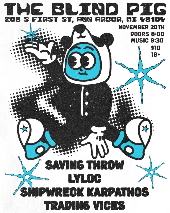 Shipwreck Karpathos, Saving Throw, Lyloc, Trading Vices at Blind Pig – Ann Arbor, MI