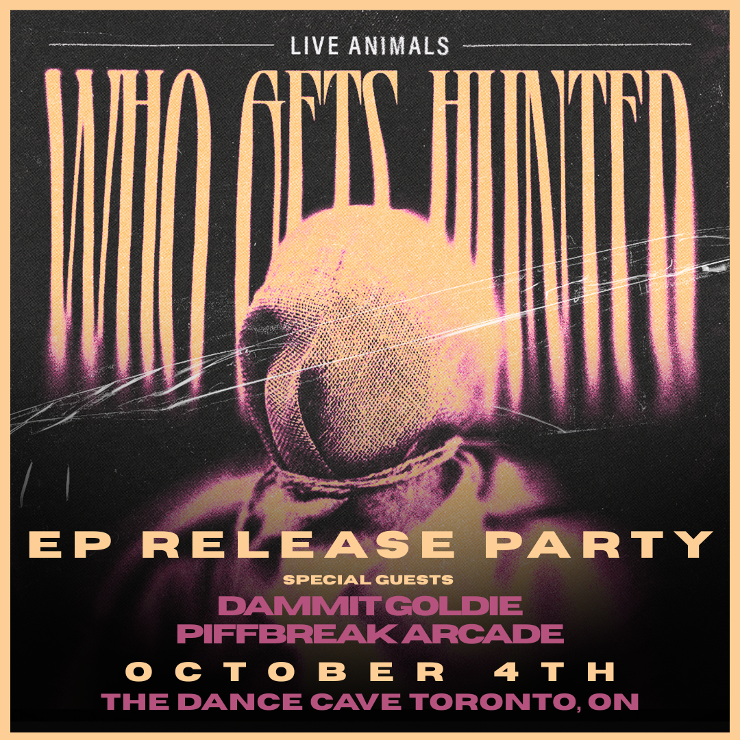 Live Animals Who Gets Hunted EP Release Party