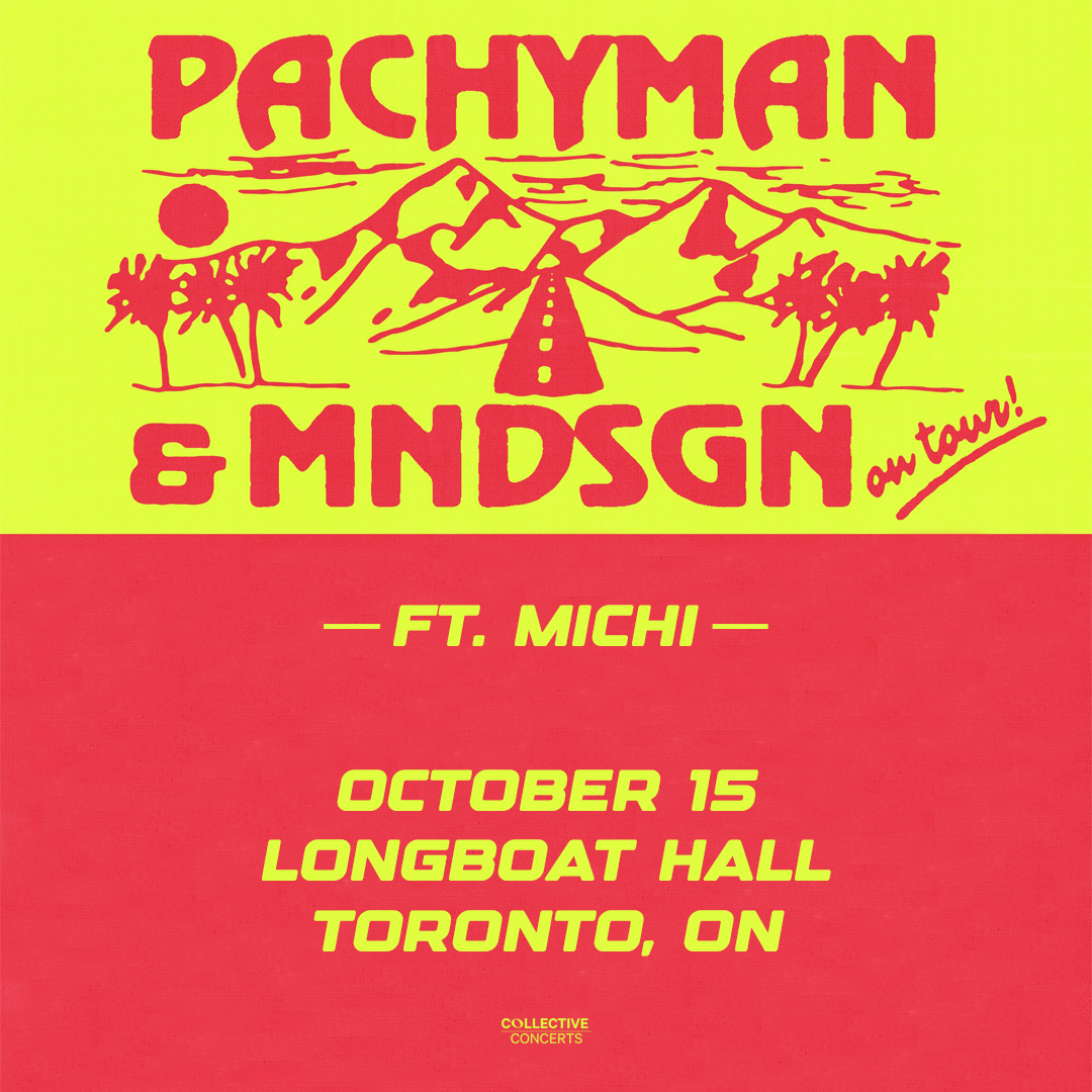 Pachyman & MNDSGN