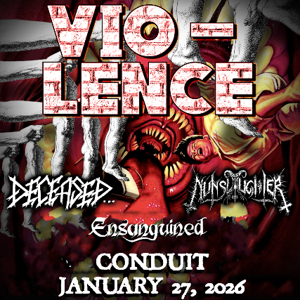 image of Vio-Lence, Deceased, Nunslaughter, and Ensanguined in Orlando image of Vio-Lence, Deceased, Nunslaughter, and Ensanguined in Orlando