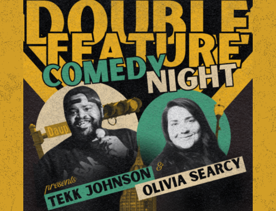 Double Feature Comedy Night with Tekk Johnson and Olivia Searcy