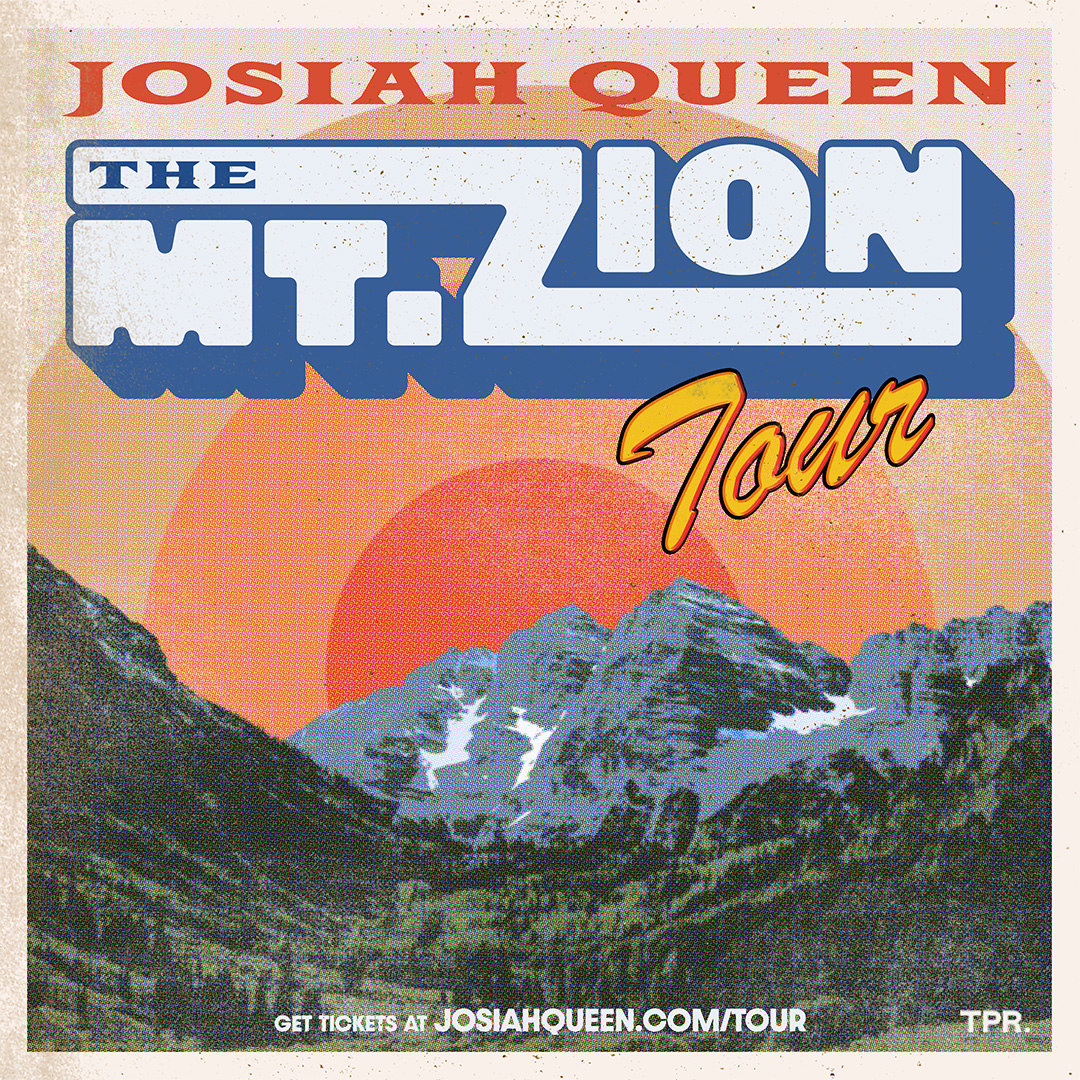 The Mt. Zion Tour with Josiah Queen - Toronto, ON