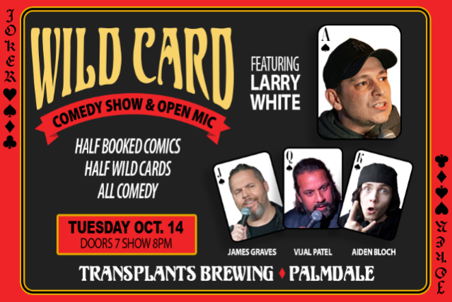 FREE SHOW: WILD CARD COMEDY SHOW AND OPEN MIC