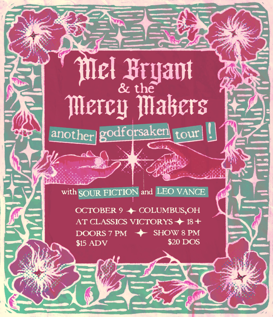 Mel Bryant & the Mercy Makers - another godforsaken tour! w/ Sour Fiction & Leo Va...