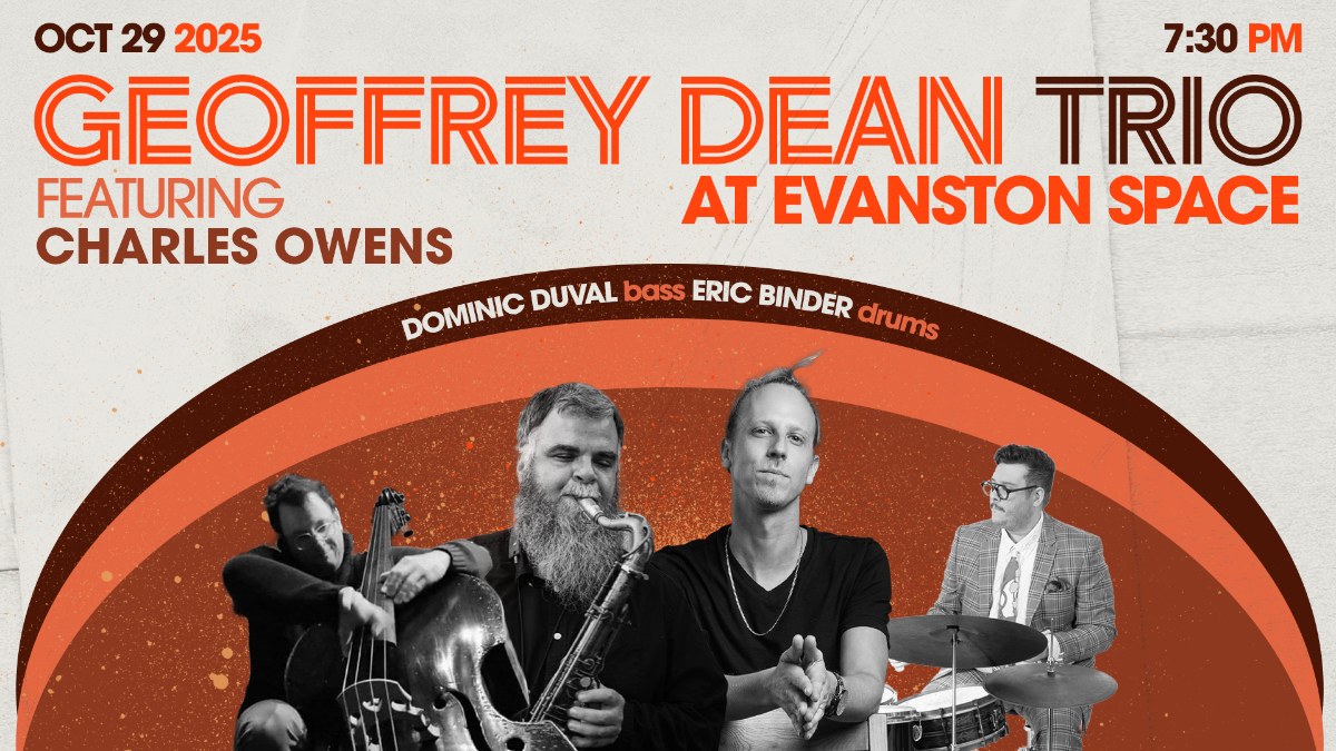 Geoffrey Dean Trio Ft. Charles Owens