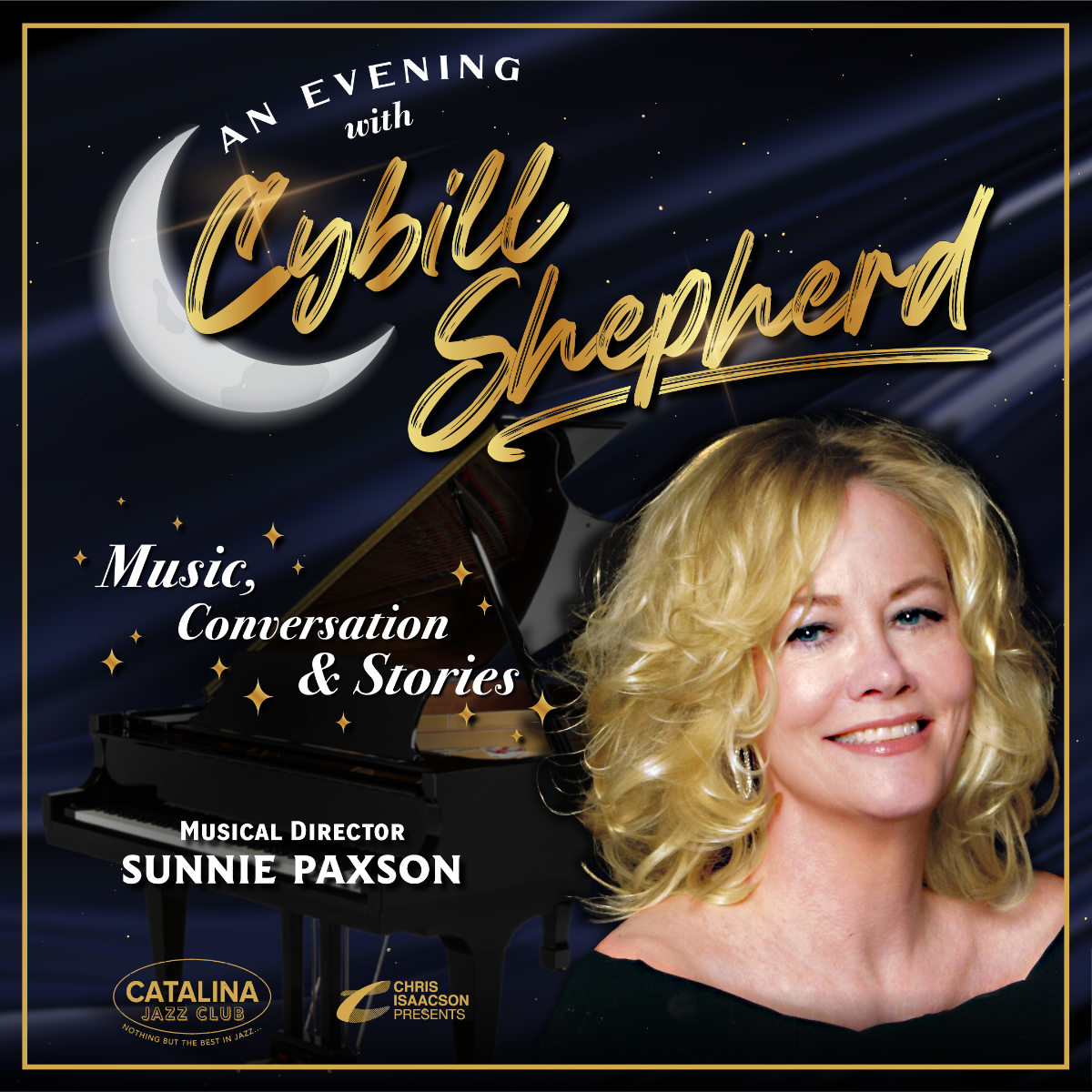 An Evening with CYBILL SHEPHERD: Music, Conversation & Stories (Emmy Award-nominee & Golden Globe-winning Actress & Sing...