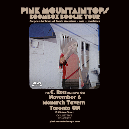 Pink Mountaintops at Monarch Tavern – Toronto, Canada