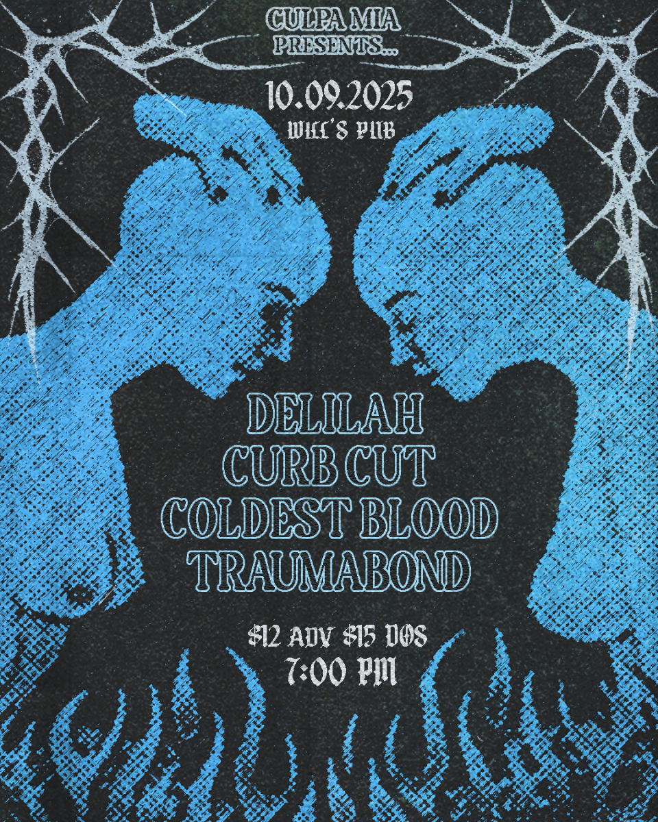 Delilah, Curb Cut, Coldest Blood, and traumabond.