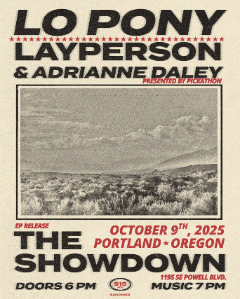 Lo Pony EP Release featuring Layperson and Adrianne Daley at Showdown Saloon – Portland, OR