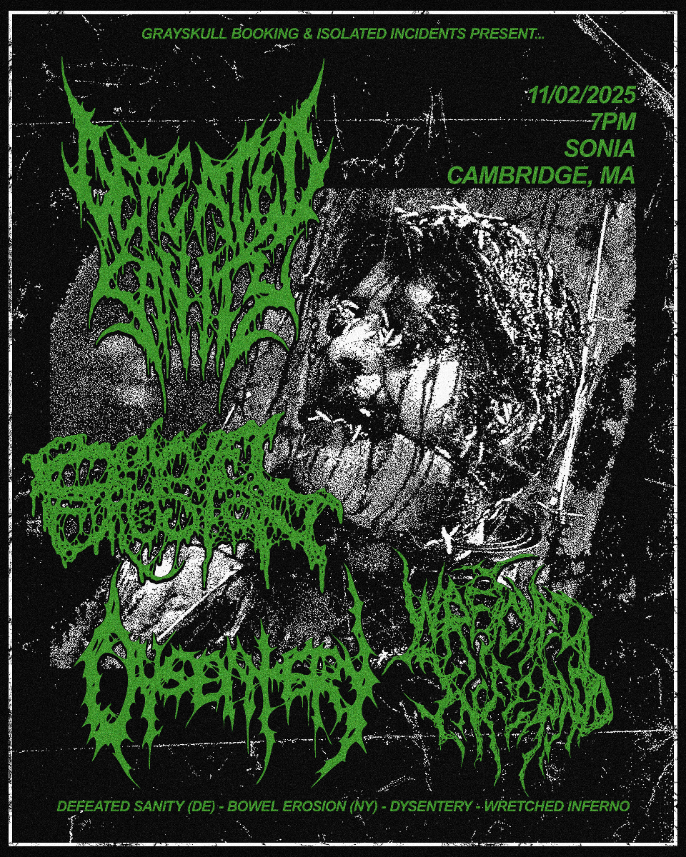 Grayskull Booking & Isolated Incidents Presents Defeated Sanity, Bowel Erosion, Dysentery, Wretched Inferno | Event Image