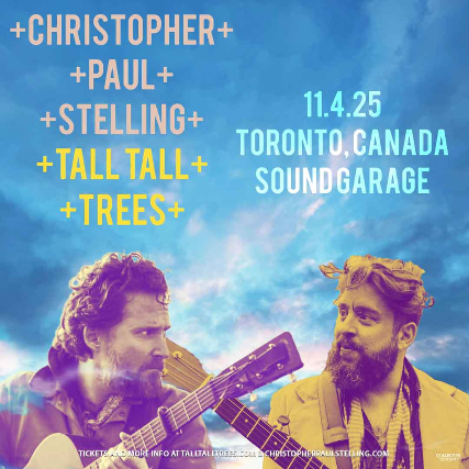 Tall Tall Trees and Christopher Paul Stelling