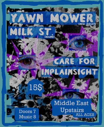 Yawn Mower, Milk St, Care For, Inplainsight